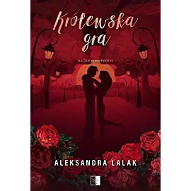 Złączeni pragnieniem. Tom 3 Królewska gra