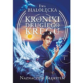 Kroniki Drugiego Kręgu 1. Naznaczeni Błękitem