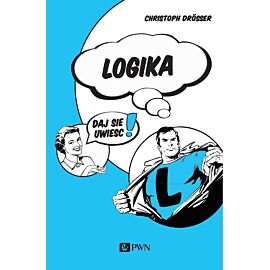Logika… Daj się uwieść!