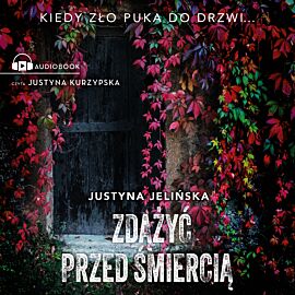 Zdążyć przed śmiercią (audiobook MP3)