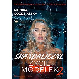 Skandaliczne życie modelek 2 (e-book)