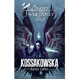 Bramy Światłości. Tom 3