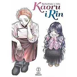 Kaoru i Rin. Rozkwitając z tobą - 02