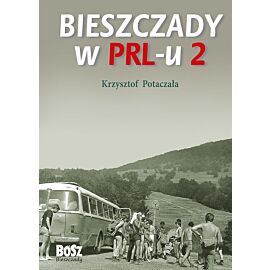 Bieszczady w PRL-u 2