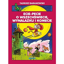 Ecie-Pecie o wszechświecie, wynalazku i komecie (okładka A)