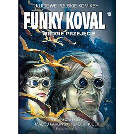 Kultowe polskie komiksy - 18 - Funky Koval #4: Wrogie przejęcie