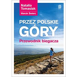 Przez polskie góry. Przewodnik biegacza. Wydanie 1 (e-book)