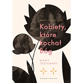 Kobiety, które kochał Bóg