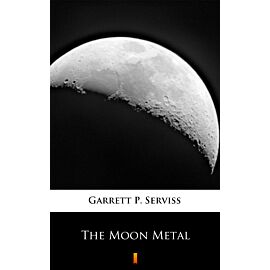 The Moon Metal (e-book)