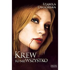 Krew to nie wszystko