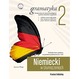 Niemiecki w tłumaczeniach. Gramatyka 2. Poziom A2 + CD