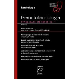 Gerontokardiologia. Starzejące się serce cz. 1