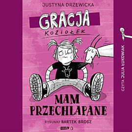 Gracja Koziołek. Mam przechlapane (audiobook MP3)