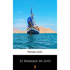 Le Mariage de Loti (e-book)