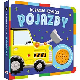 Pojazdy. Dopasuj dźwięki