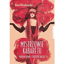 Mistrzowie kabaretu. Marian Hemar i Fryderyk Járosy