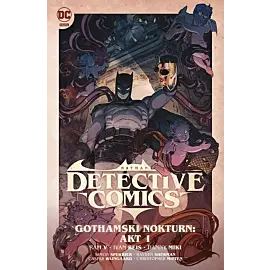 Batman - Detective Comics - Gothamski Nokturn - 02 - Akt I