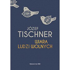 Wiara ludzi wolnych