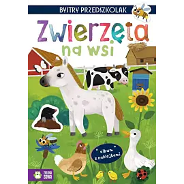 Bystry przedszkolak. Album z naklejkami. Zwierzęta na wsi