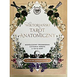 Wiktoriański tarot anatomiczny. Współczesny przewodnik czytania tarota z talią kart
