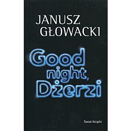 Good night, Dżerzi