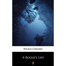 A Rogue’s Life (e-book)