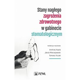 Stany nagłego zagrożenia zdrowotnego w gabinecie stomatologicznym