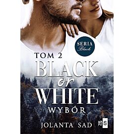 Black or White Wybór