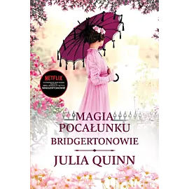Magia pocałunku /Bridgertonowie