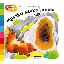 Myszka szuka domu. Akademia mądrego dziecka. A to ciekawe