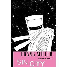 Sin City / Miasto Grzechu - 05 - Rodzinne wartości (twarda oprawa)