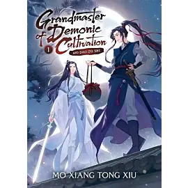 Grandmaster of Demonic Cultivation: Mo Dao Zu Shi (Novel). Volume 1