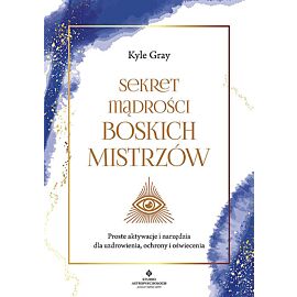 Sekret mądrości Boskich Mistrzów