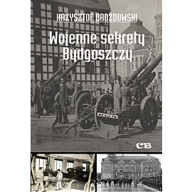 Wojenne sekrety Bydgoszczy