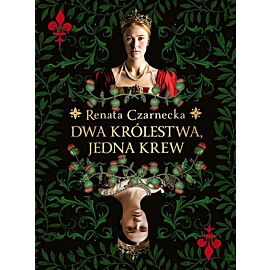 Dwa królestwa, jedna krew