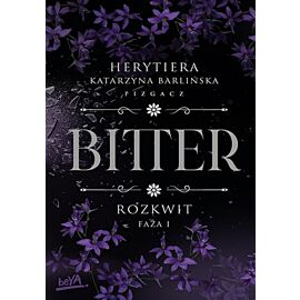 Rozkwit. Faza 1. Bitter (e-book)