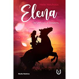 Elena. Wygrać z losem