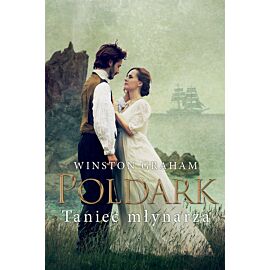 Taniec młynarza Dziedzictwo Rodu Poldarków Tom 9