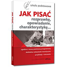 Jak pisać rozprawkę opowiadanie charakterystykę