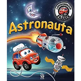 Samochodzik Franek. Astronauta