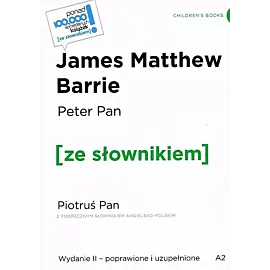 Peter Pan / Piotruś Pan z podręcznym słownikiem angielsko-polskim Poziom A2