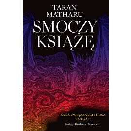 Smoczy książę. Tom 2. Saga związanych dusz