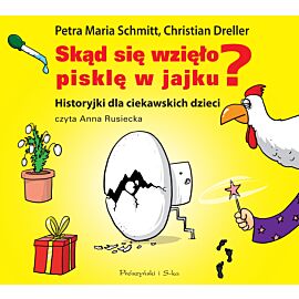 Skąd się wzięło pisklę w jajku - CD (audiobook CD)