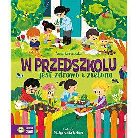 W przedszkolu jest zdrowo i zielono