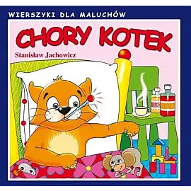 Chory kotek. Wierszyki dla maluchów