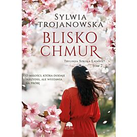 Blisko chmur. Trylogia Szkoła Latania. Tom 2