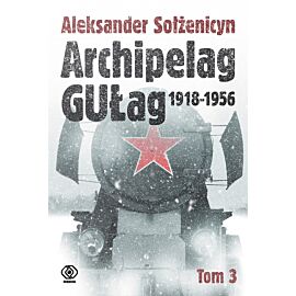 Archipelag GUŁag. Tom 3 (e-book)
