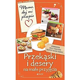 Przekąski i desery na małe przyjęcia