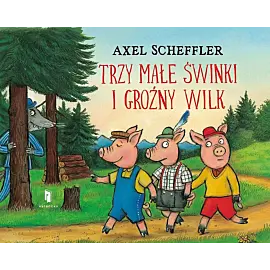 Trzy małe świnki i groźny wilk