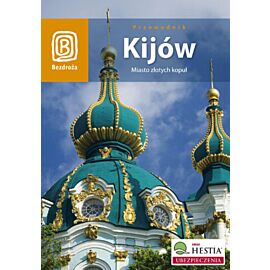 Kijów. Miasto złotych kopuł. Wydanie 2 (e-book)